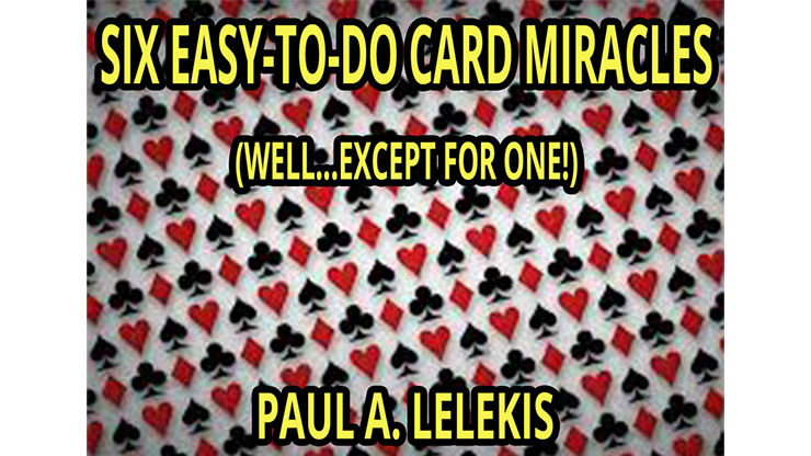 Paul A. Lelekis 的 6 個簡單易做的紙牌奇蹟 電子書下載