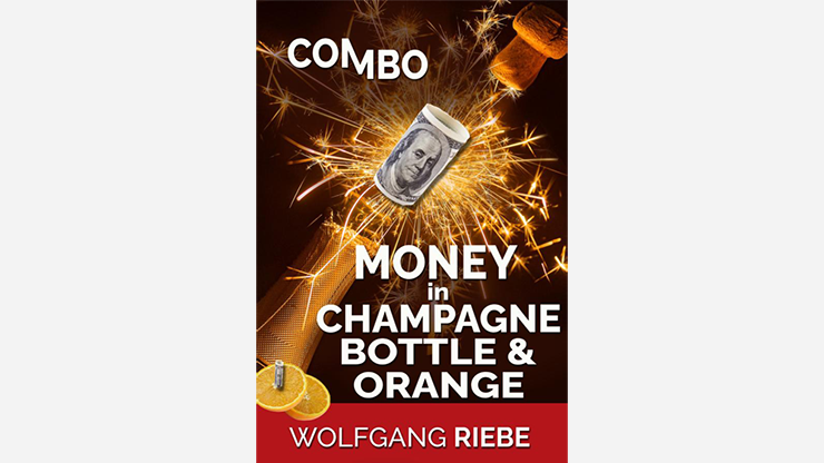 Wolfgang Riebe 的香檳瓶與橙子金錢魔術電子書下載