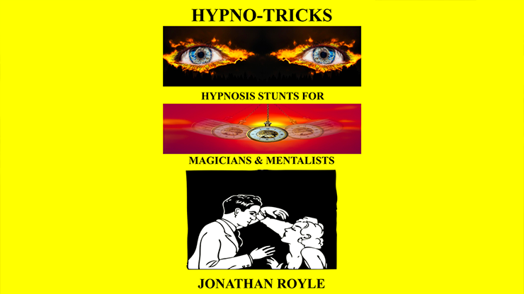HYPNO-TRICKS - 催眠特技：魔術師、催眠師與心靈主義者的催眠手法（Jonathan Royle 電子書下載）