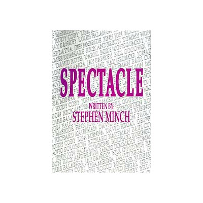 Stephen Minch 的《Spectacle》- 電子書下載